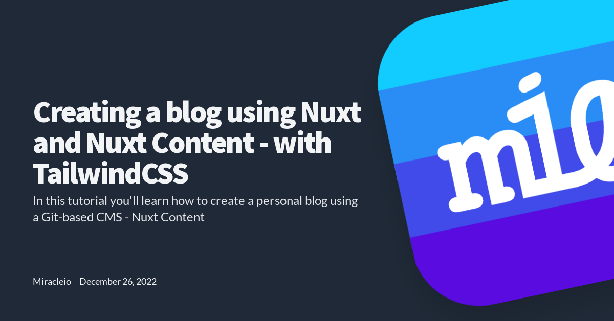 Creating a blog using Nuxt and Nuxt Content - with TailwindCSS